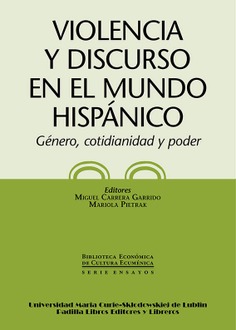 Violencia y discurso en el mundo hispánico