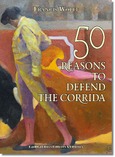 50 Reasons to Defend the Corrida