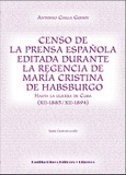 Censo de la prensa española editada durante la regencia de María Cristina de Habsburgo