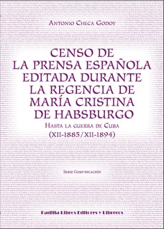 Censo de la prensa española editada durante la regencia de María Cristina de Habsburgo