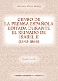 Portada de: Censo de la prensa española editada durante el reinado de Isabel II (1843-1868)