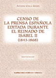 Censo de la prensa española editada durante el reinado de Isabel II (1843-1868)