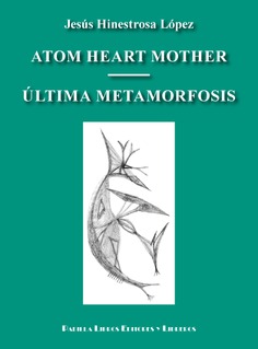Atom Heart Mother y Última Metamorfosis