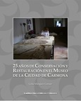 25 años de Conservación y Restauración en el Museo de la Ciudad de Carmona