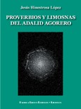 Proverbios y limosnas del adalid agorero