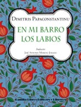 En mi barro los labios