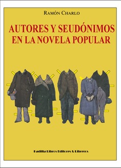 Autores y seudónimos en la novela popular