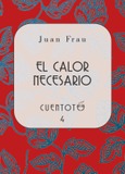 Portada de: El calor necesario