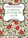 La brújula que marcaba el sur